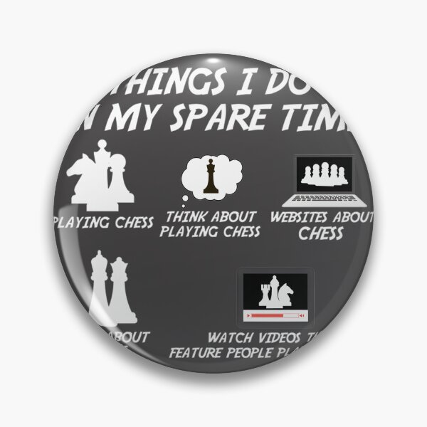 Item preview, Funny Chess Player Design Featuring Hilarious Spare Time Activities designed and sold by chrisalexs23.