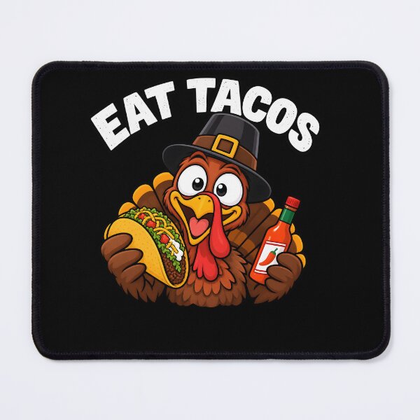 Item preview, Funny Thanksgiving Turkey Eat Tacos Mexican Food Lover designed and sold by clothesy7.