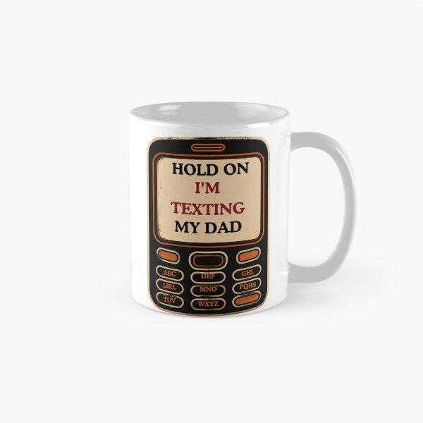 Item preview, Hold On I'm Texting My Dad designed and sold by AMCreatix.