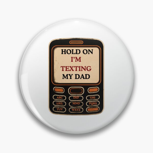 Item preview, Hold On I'm Texting My Dad designed and sold by AMCreatix.