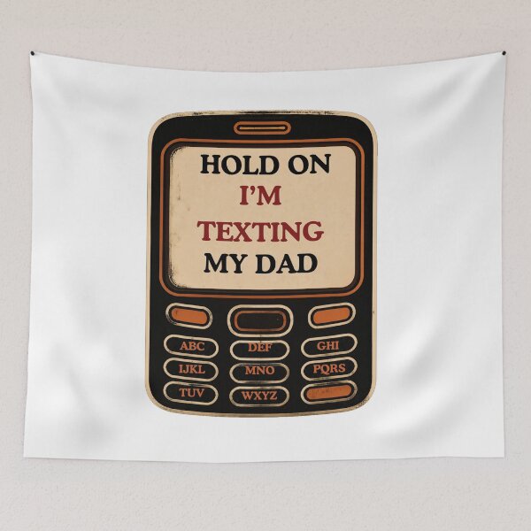 Item preview, Hold On I'm Texting My Dad designed and sold by AMCreatix.