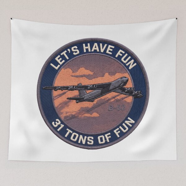 Item preview, B-52 Have Fun Tactical Bomber Humor designed and sold by ArtDreams92.