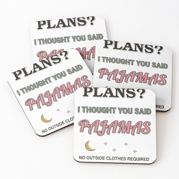 Item preview, Plans? I Thought You Said Pajamas – Funny Introvert Homebody Quote designed and sold by InspireHerTribe.