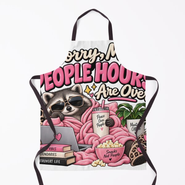 Item preview, Sorry, My People Hours Are Over – Funny Introvert designed and sold by InspireHerTribe.