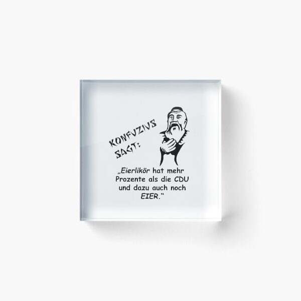 Item preview, Confucius says: Eggnog has a higher percentage than the CDU (Christian Democratic Union). designed and sold by ARTmanhART.