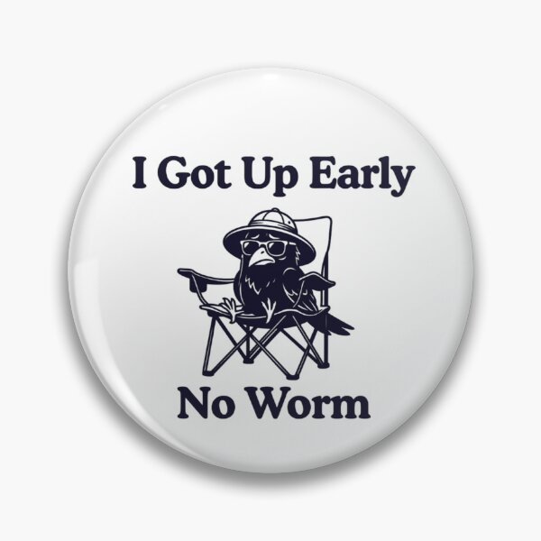 Item preview, Grumpy Crow, I Got Up Early No Worm, Funny Bird Lover designed and sold by CloudyPress.