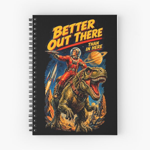 Item preview, Better Out There Than In Here - Retro Sci-Fi Astronaut Riding Dinosaur Pulp Comic designed and sold by MAJCO-ART.
