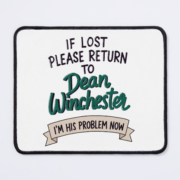 Item preview, I'm Dean Winchester's problem designed and sold by TineHunterArt.