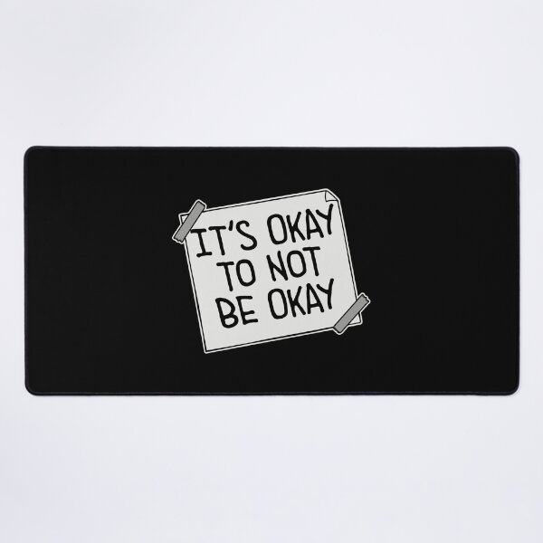 Item preview, It's Okay to Not Be Okay Self Care Quote Logo Text designed and sold by shirt-o-mat.