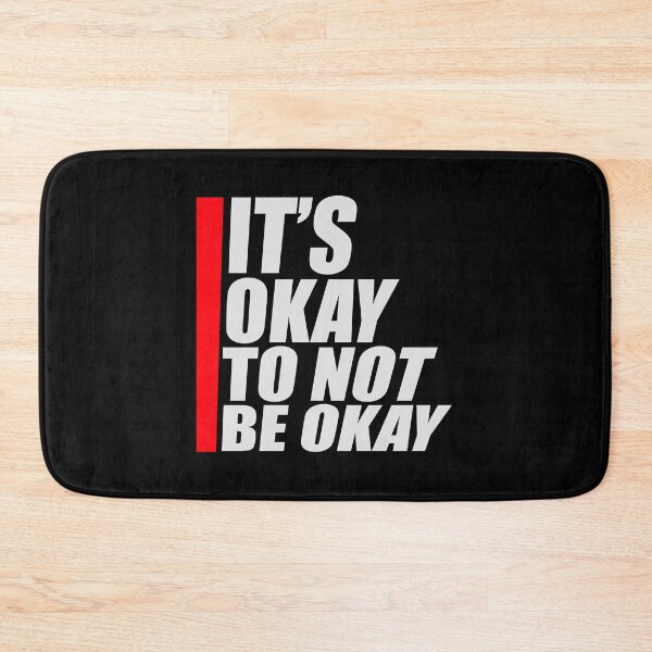 Item preview, It's Okay to Not Be Okay Self Care Quote Logo Text designed and sold by shirt-o-mat.
