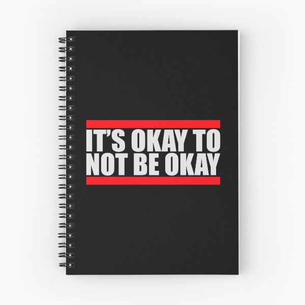 Item preview, It's Okay to Not Be Okay Self Care Quote Logo Text designed and sold by shirt-o-mat.