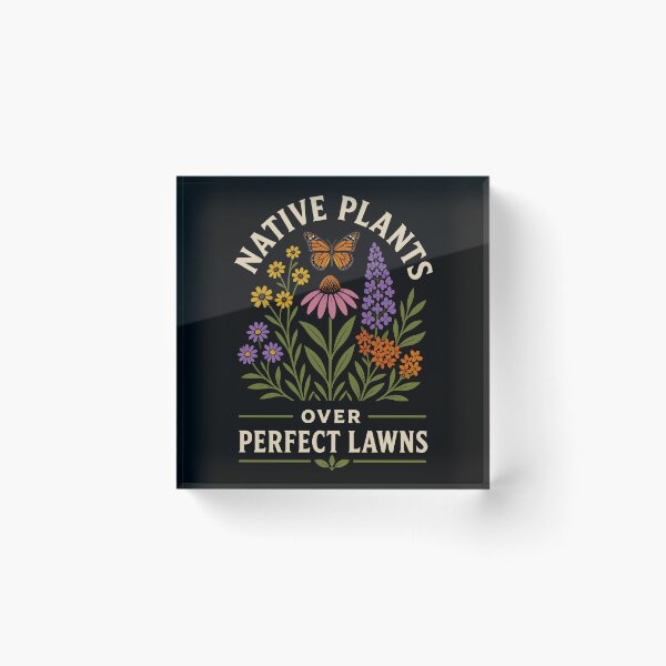 Item preview, Native Plants Over Perfect Lawns designed and sold by YalenArt.