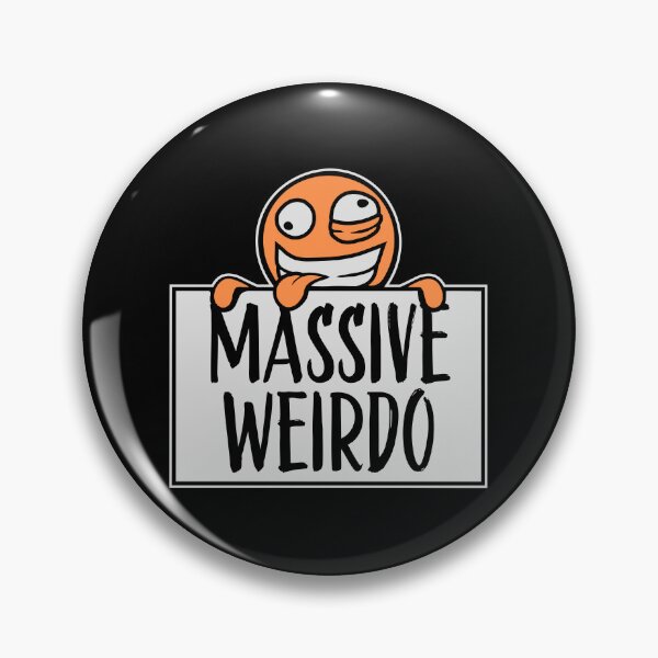 Item preview, Massive weirdo Funny Weird Quote For Proud Weirdos designed and sold by shirt-o-mat.