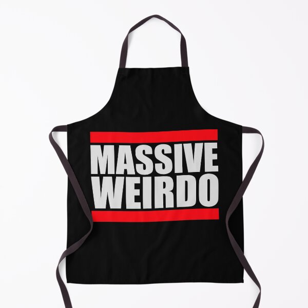 Item preview, Massive weirdo Funny Weird Quote For Proud Weirdos designed and sold by shirt-o-mat.