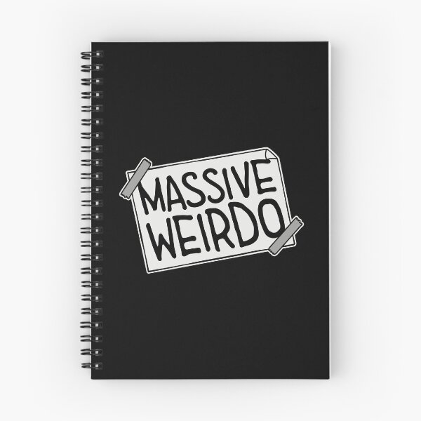 Item preview, Massive weirdo Funny Weird Quote For Proud Weirdos designed and sold by shirt-o-mat.