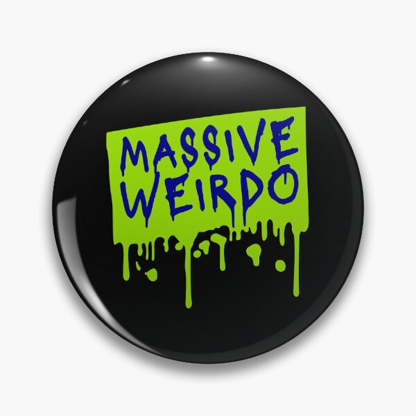 Item preview, Massive weirdo Funny Weird Quote For Proud Weirdos designed and sold by shirt-o-mat.