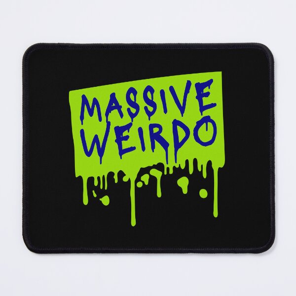 Item preview, Massive weirdo Funny Weird Quote For Proud Weirdos designed and sold by shirt-o-mat.