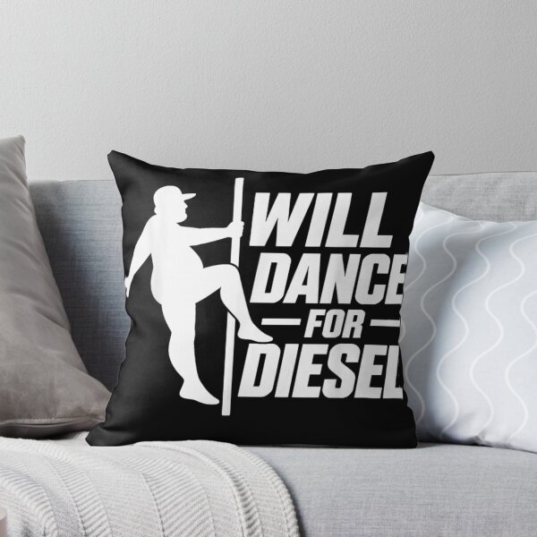 Item preview, I Will Dance for Diesel Automotive Humor  designed and sold by Crookedorbit ⭐⭐⭐⭐⭐ .
