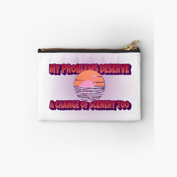 Item preview, My problems deserve a change of scenery too  designed and sold by CreationsbYKz.