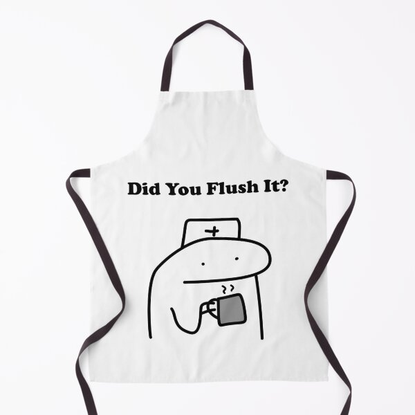 Item preview, Did You Flush It Funny Nurse Flork Meme designed and sold by darkskinbender.