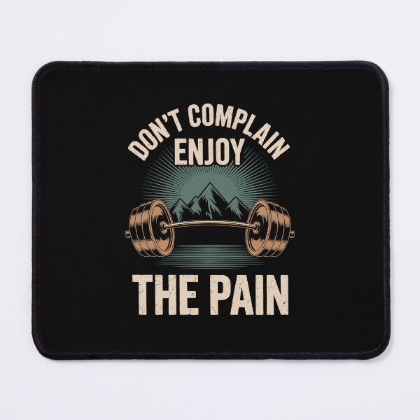 Item preview, DON'T COMPLAIN ENJOY THE PAIN designed and sold by jkrphoto.