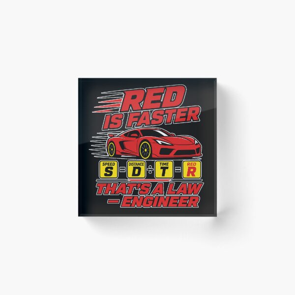 Item preview, Red Is Faster Thats A Law Engineer Funny Car Physics Sports Car designed and sold by MirengLab.