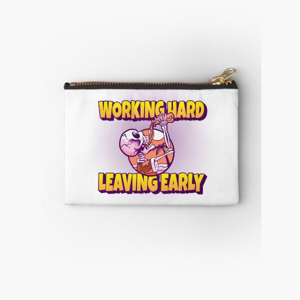 Item preview, Working Hard - Leaving Early  designed and sold by CreationsbYKz.