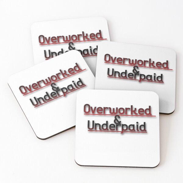 Item preview, Overworked And Underpaid designed and sold by Prettyproblemz.