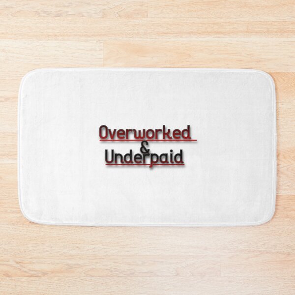 Item preview, Overworked And Underpaid designed and sold by Prettyproblemz.
