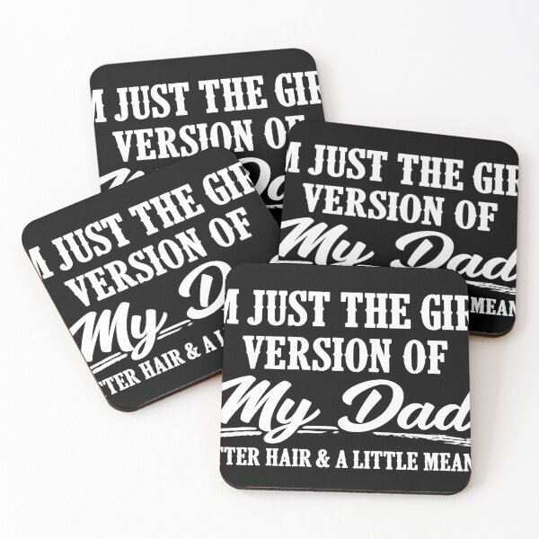 Item preview, I’m Just the Girl Version of My Dad Better Hair and a Little Meaner designed and sold by LASTIQUE-dd.