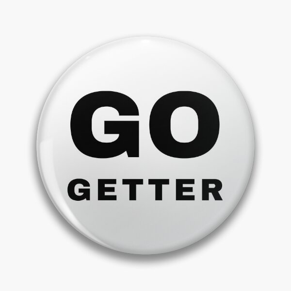 Item preview, GO-GETTER, Unique designed and sold by villacreativa.