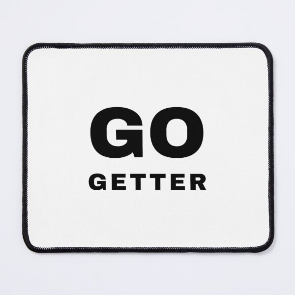 Item preview, GO-GETTER, Unique designed and sold by villacreativa.