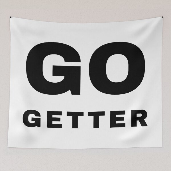 Item preview, GO-GETTER, Unique designed and sold by villacreativa.