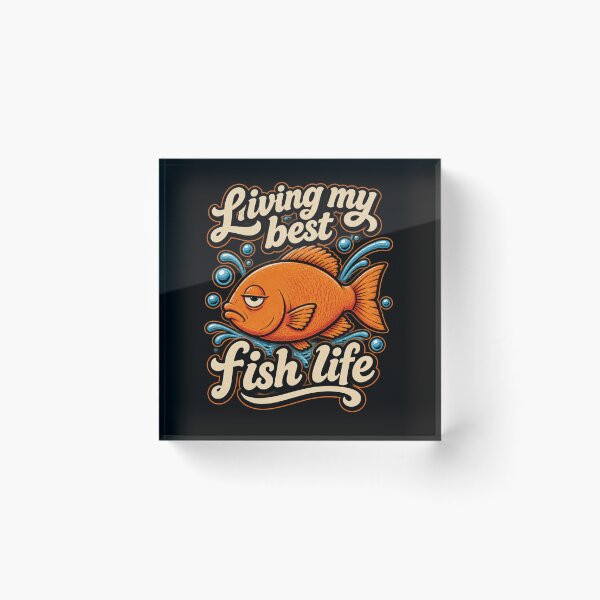 Item preview, Living my best Fish life designed and sold by Konvero.