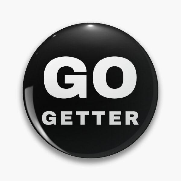Item preview, GO-GETTER, Unique designed and sold by villacreativa.