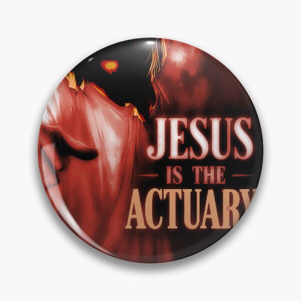 Item preview, Jesus Is the Actuary – Funny Actuarial Humor designed and sold by JanChryzostom.