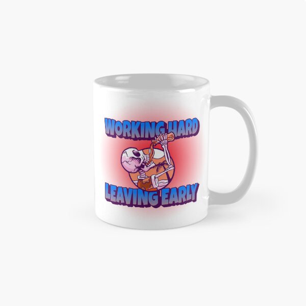Item preview, Working Hard - Leaving Early  designed and sold by CreationsbYKz.