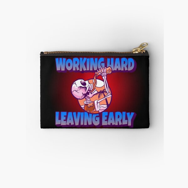Item preview, Working Hard - Leaving Early  designed and sold by CreationsbYKz.