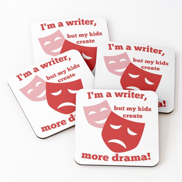Item preview, I'm a writer, but my kids create more drama! designed and sold by ForWriters.