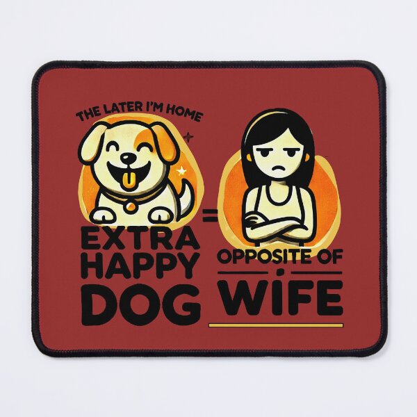 Item preview, Happy Dog, Grumpy Wife – Marriage Humor designed and sold by JanChryzostom.
