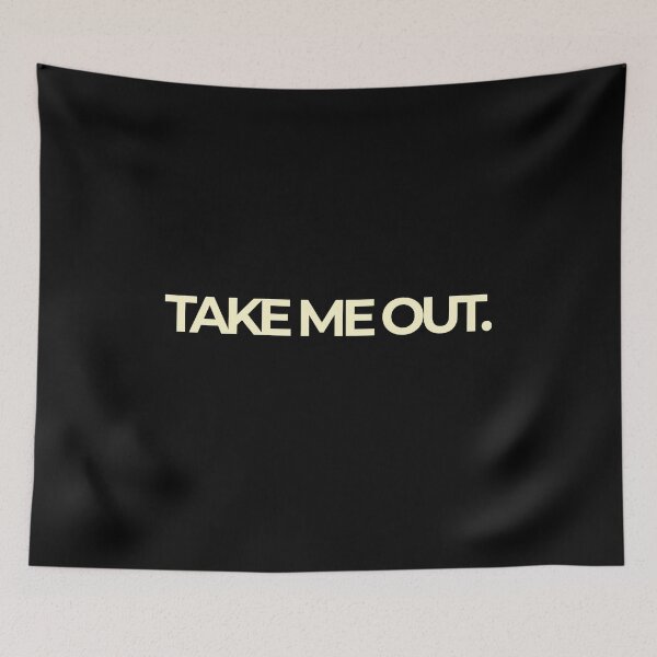 Item preview, Take Me Out Minimalist Bold Typography Text designed and sold by Luz Oroño.