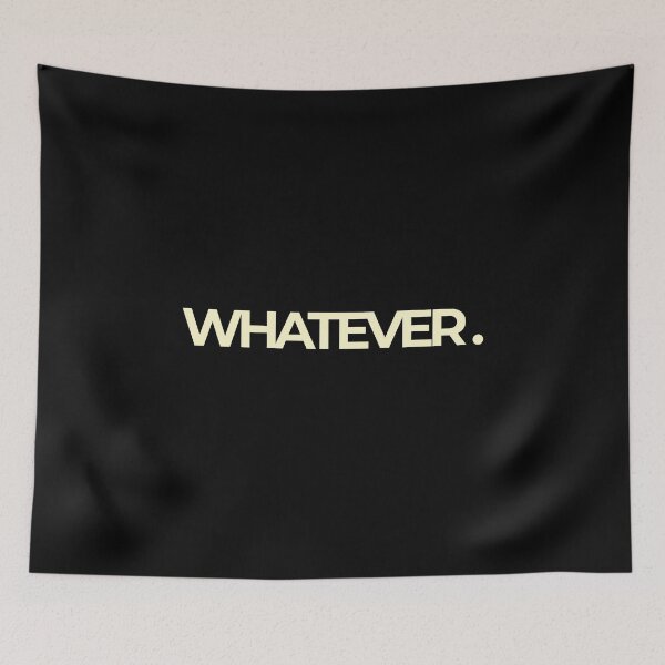 Item preview, Whatever Minimalist Bold Typography Quote designed and sold by Luz Oroño.