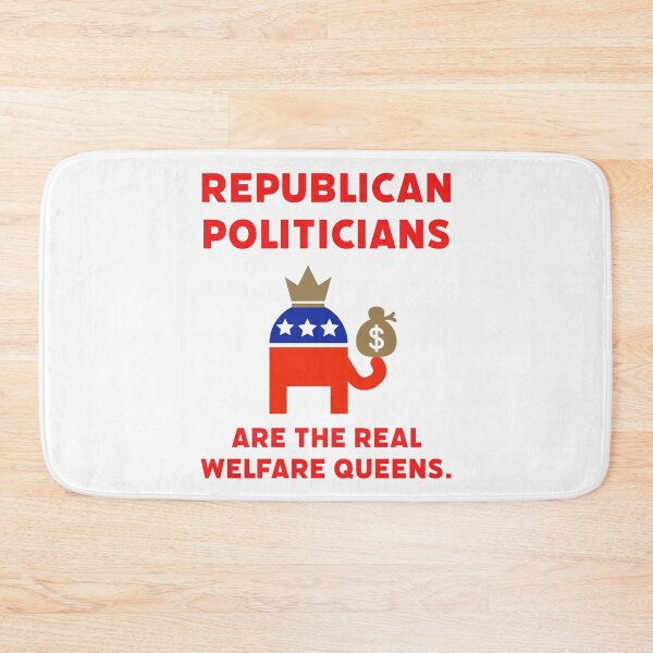 Item preview, Republican politicians are the real welfare queens. designed and sold by Rachel the Artist .