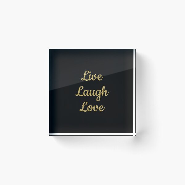 Item preview, Live laugh love black designed and sold by Ana Gorozpe.