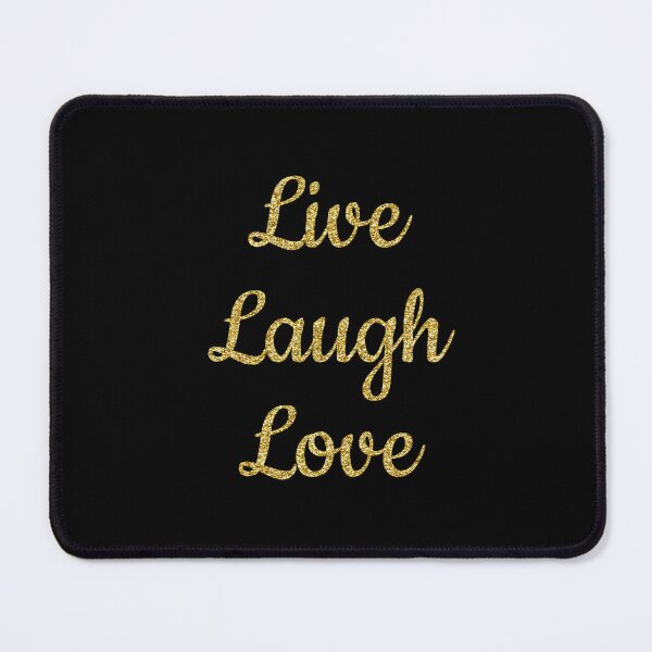 Item preview, Live laugh love black designed and sold by Ana Gorozpe.