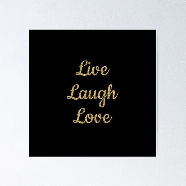 Item preview, Live laugh love black designed and sold by Ana Gorozpe.