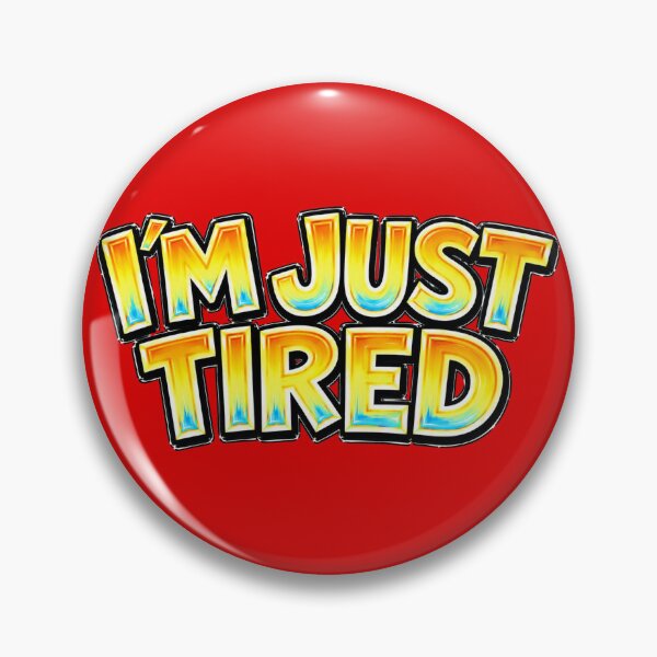 Item preview, I'm Just Tired – Hand Drawn Typography designed and sold by Mac Sketches.
