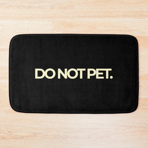 Item preview, Do Not Pet Minimalist Bold Typography Funny Quote designed and sold by Luz Oroño.