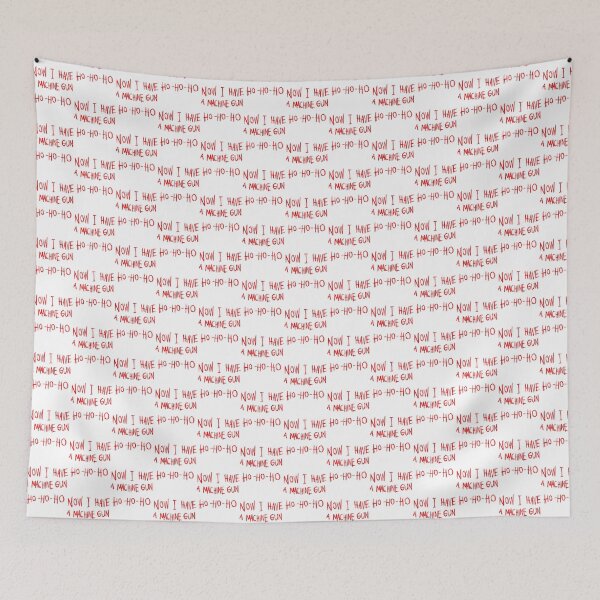 Item preview, Now I Have A Machine Gun Ho Ho Ho Funny Holiday Action Design designed and sold by kdog81802.