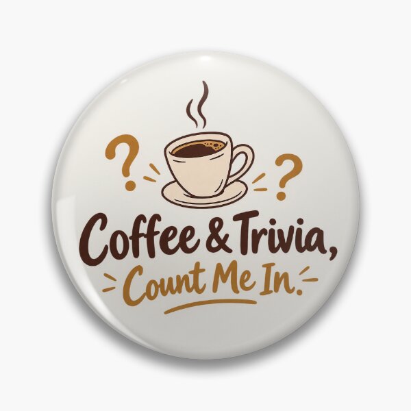 Item preview, Coffee & Trivia Count Me In – Funny Coffee Lover Quiz Design designed and sold by Verycutethings.